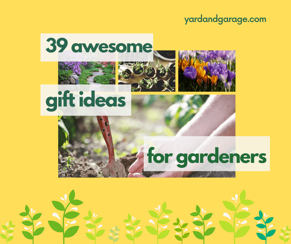 39 Best Gifts for Gardeners Gardening Gifts Yard and Garage