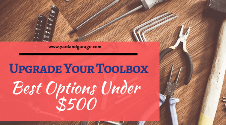 best tool box under 500 dollars