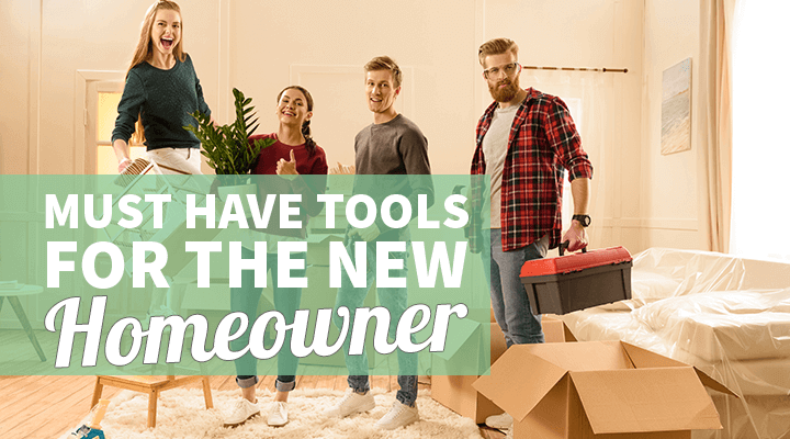 must have tools new homeowner